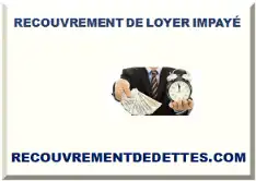 RECOUVREMENT DE LOYER IMPAYÉ