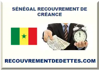 SÉNÉGAL RECOUVREMENT DE CRÉANCE